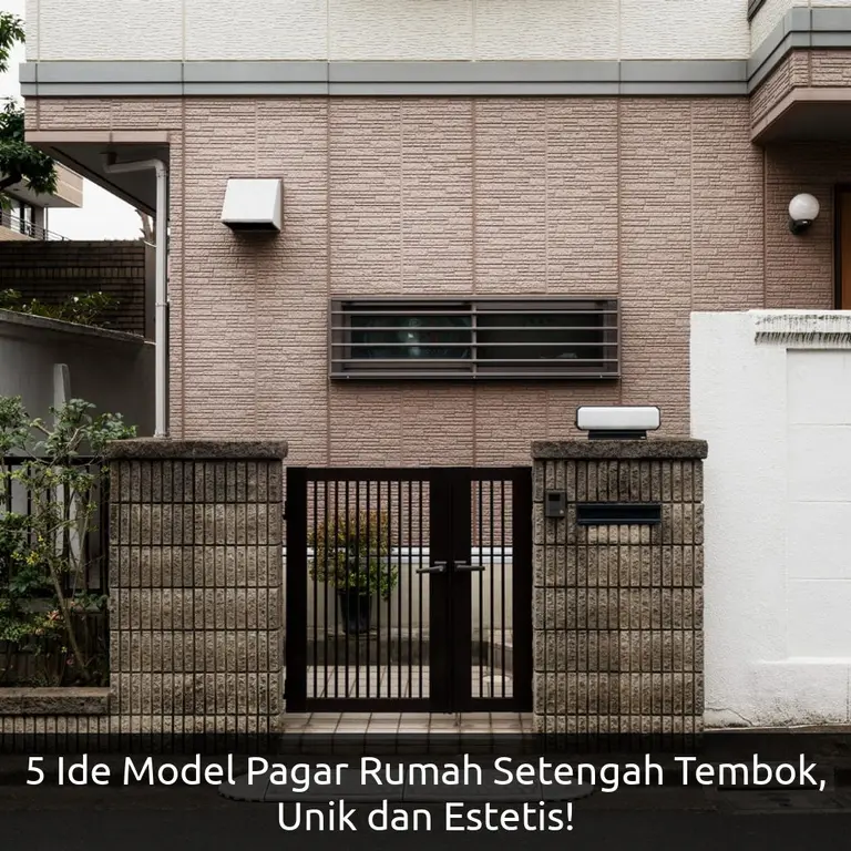 5 Ide Model Pagar Rumah Setengah Tembok, Unik dan Estetis!