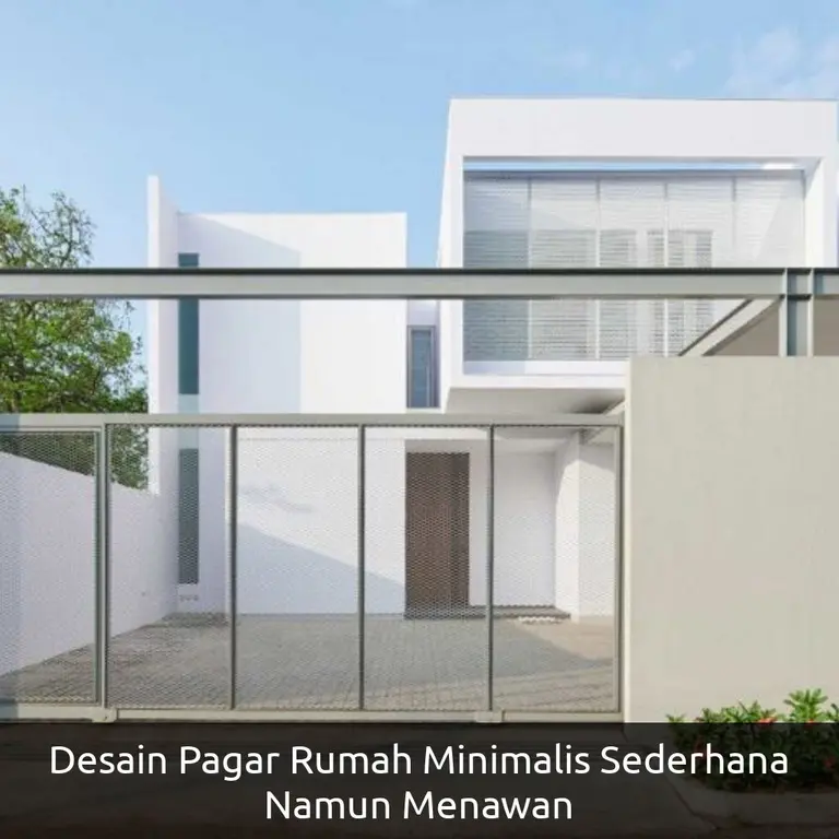 Desain Pagar Rumah Minimalis Sederhana Namun Menawan